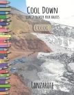 Cool Down [Color] - Livre á colorier pour adultes: Lanzarote Cover Image