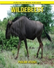 Wildebeest: Fun Facts Book for Kids By Pauline Atkins Cover Image