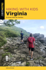 Hiking with Kids Virginia: 52 Great Hikes for Families By Erin Gifford Cover Image