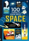 100 Things to Know About Space By Alex Frith, Jerome Martin, Alice James, Federico Mariani (Illustrator), Shaw Nielsen (Illustrator) Cover Image
