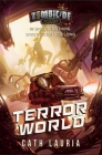 Terror World: A Zombicide: Invader Novel By Cath Lauria Cover Image