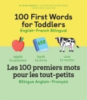 100 First Words for Toddlers: English-French Bilingual: A French Book for Kids By Jayme Yannuzzi, MA, Sarah Rebar (Illustrator), Rosie Eyre (Translated by) Cover Image
