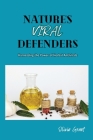 Nature's Viral Defenders: Harnessing the Power of Herbal Antivirals Cover Image