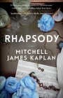 Rhapsody By Mitchell James Kaplan Cover Image