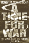 A Time for War: The United States and Vietnam, 1941-1975 By Robert D. Schulzinger Cover Image