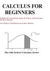 Calculus For Beginners By James H. Weaver, Lincoin Lapax, Karo Maestro (Introduction by) Cover Image