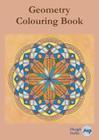 Geometry Colouring Book: Relaxing Colouring with Coloured Outlines and Appendix of Virtue Cards Cover Image