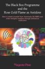 The Black Box Programme and the Rose Gold Flame as Antidote: How to shield yourself from chemtrails, 5G, EMFs and other energetic warfare through alch By Magenta Pixie Cover Image