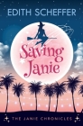 Saving Janie By Edith Scheffer Cover Image