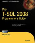 Pro T-SQL 2008 Programmer's Guide (Expert's Voice in SQL Server) Cover Image
