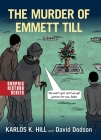 The Murder of Emmett Till: A Graphic History Cover Image