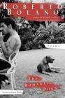 The Romantic Dogs: Poems By Roberto Bolaño, Laura Healy (Translated by) Cover Image