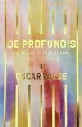 de Profundis, the Ballad of Reading Gaol & Others (Wordsworth Classics) By Oscar Wilde, Anne Varty (Introduction by), Anne Varty (Notes by) Cover Image