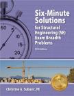 Six-Minute Solutions for Structural Engineering (SE) Exam Breadth Problems Cover Image