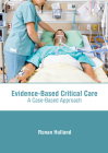 Evidence-Based Critical Care: A Case-Based Approach Cover Image