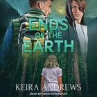 Ends of the Earth Lib/E By Greg Boudreaux (Read by), Keira Andrews Cover Image