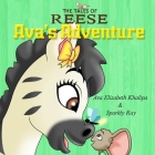 The Tales Of Reese: Ava's Adventure By Ava Elizabeth Khalipa, Sparkly Ray Cover Image
