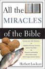 All the Miracles of the Bible By Herbert Lockyer Cover Image