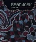 Beadwork: A World Guide Cover Image