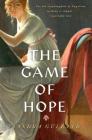 The Game of Hope By Sandra Gulland Cover Image