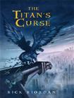 The Titan's Curse (Percy Jackson & the Olympians #3) By Rick Riordan Cover Image