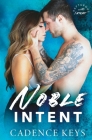 Noble Intent By Cadence Keys Cover Image