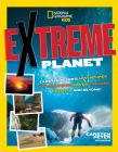 Extreme Planet: Carsten Peter's Adventures in Volcanoes, Caves, Canyons, Deserts, and Beyond! By Carsten Peter Cover Image