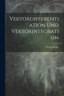 Vektordifferentiation Und Vektorintegration By Victor Fischer Cover Image