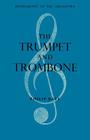 The Trumpet and Trombone By Philip Bate Cover Image