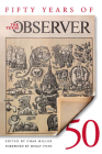 Fifty Years of the Texas Observer By Char Miller (Editor), Molly Ivins (Foreword by) Cover Image
