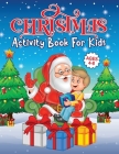 Christmas Activity Book for Kids Ages 4-8 By Life Design Studios Cover Image