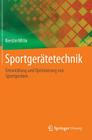 Sportgerätetechnik: Entwicklung Und Optimierung Von Sportgeräten By Kerstin Witte Cover Image