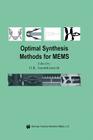 Optimal Synthesis Methods for Mems (Microsystems #13) Cover Image