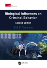 Biological Influences on Criminal Behavior By Gail Anderson Cover Image