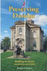 Preserving Dundas: Building Memories One Picture at a Time By Barbara a. Fanson Cover Image