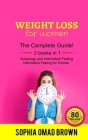 WEIGHT LOSS for WOMEN: Lose Weight Permanently, Heal Body, Eat and Live Better with the Sophia's Complete Guide - 2 books in 1 (Autophagy and Cover Image