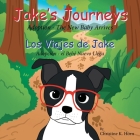 Jake's Journeys (Los Viajes de Jake): Adoption - the New Baby Arrives (Adopciòn - e Bebé Nuevo Llega) Cover Image