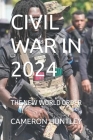 Civil War in 2024: The New World Order Cover Image
