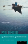 Sunrise With Seamonsters By Paul Theroux Cover Image