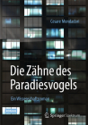 Die Zähne Des Paradiesvogels: Ein Wissenschaftsroman Cover Image