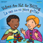 Voices Are Not for Yelling (Best Behavior®) Cover Image