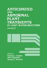 Anticipated and Abnormal Plant Transients in Light Water Reactors: Volume 1 Cover Image
