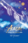Aurum: El Espejo de los Dioses By Fer Garey Cover Image