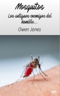 Mosquitos - Los Antiguos Enemigos Del Hombre Cover Image