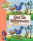 Go Fun! Spot Six Differences By Bob Weber Cover Image
