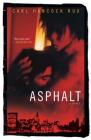 Asphalt: A Novel By Carl Hancock Rux Cover Image