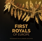 First Kings of Europe (Title Will Change) (Souvenir Catalogue) By Ryan Schuessler, William A. Parkinson, Attila Gyucha Cover Image
