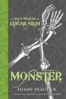 The Dark Missions of Edgar Brim: Monster By Shane Peacock Cover Image