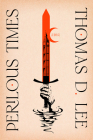 Perilous Times: A Novel Cover Image