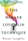 The Warner Loughlin Technique: An Acting Revolution By Warner Loughlin Cover Image